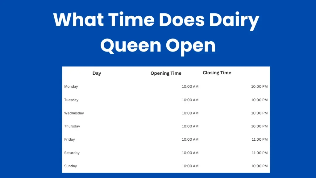 What Time Does Dairy Queen Open